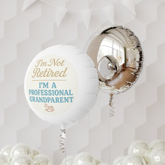 I'm Not Retired I'm Professional Grandparent | Perfect retirement gift | This can be personalized Mylar Ballons 11in or 22in - Retiree Gifts Retirement Party
