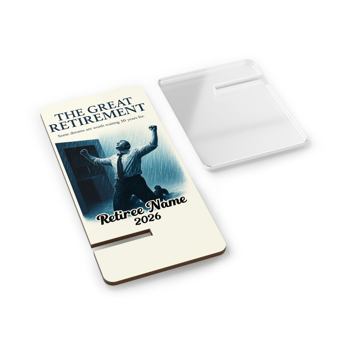 The Great Retirement | Some dreams are worth waiting for | Personalized Mobile Phone Display Stand - Retiree Gifts Retirement Party