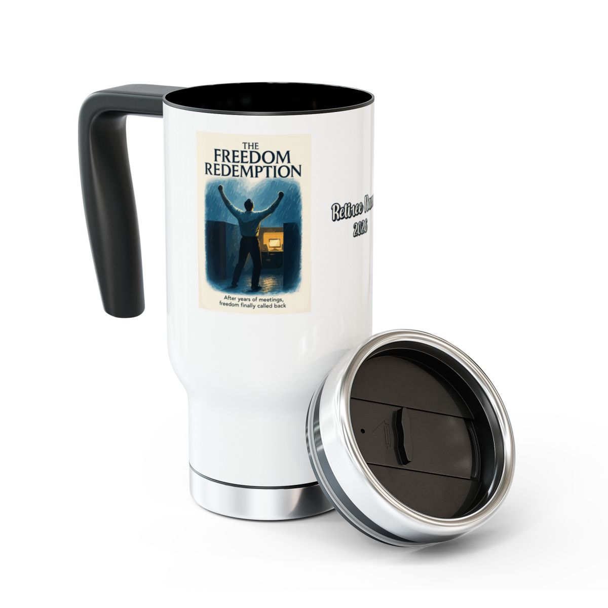 The Freedom Redemption | After Years Of Meetings Freedom Finally Called Back 14oz Travel Mug - Retiree Gifts Retirement Party