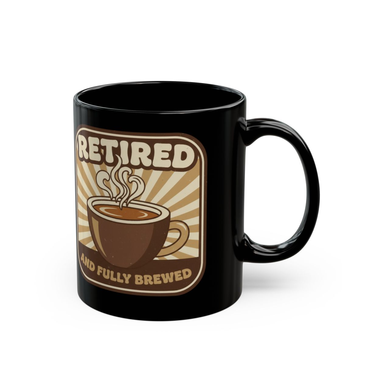 Retired And Fully Brewed Coffee Mug