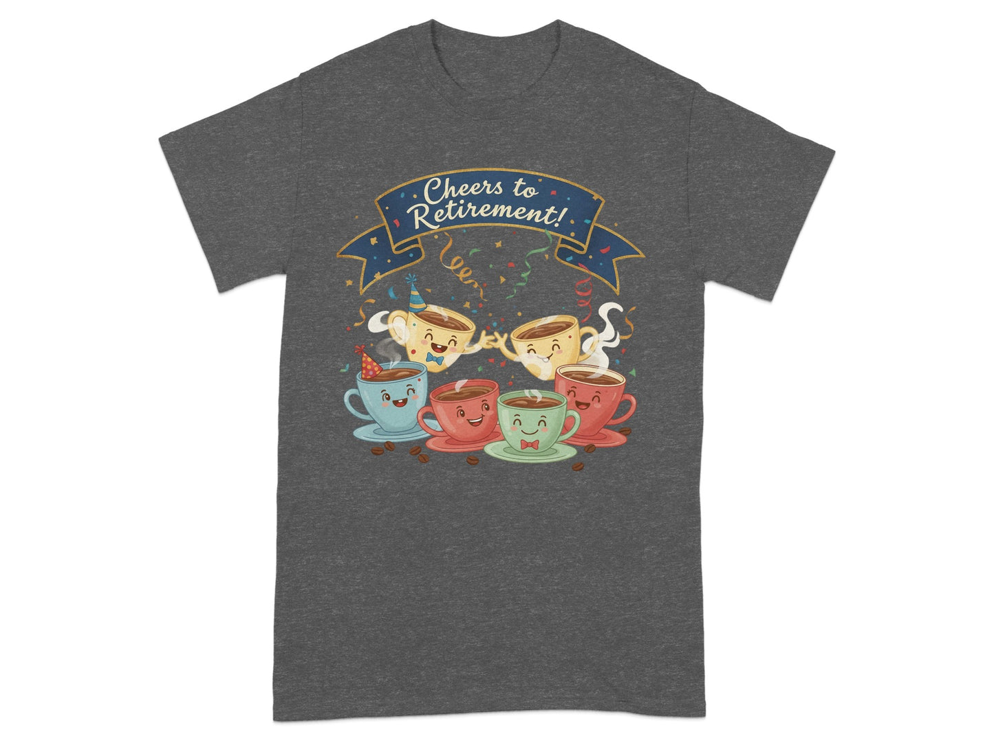 Cheers to Retirement Coffee Cups Design T-Shirt