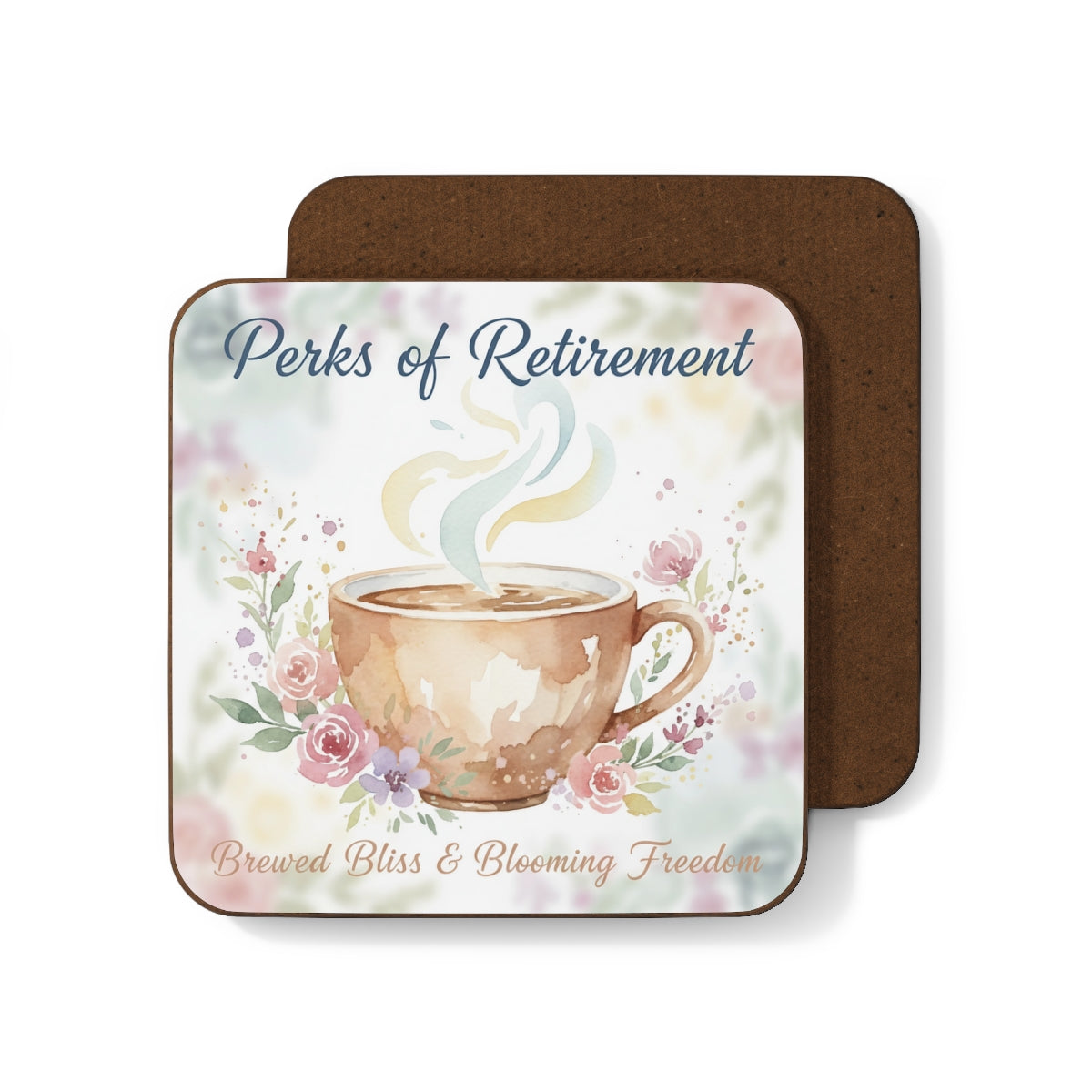 Perks of Retirement Brewed Bliss Blooming Freedom Coaster