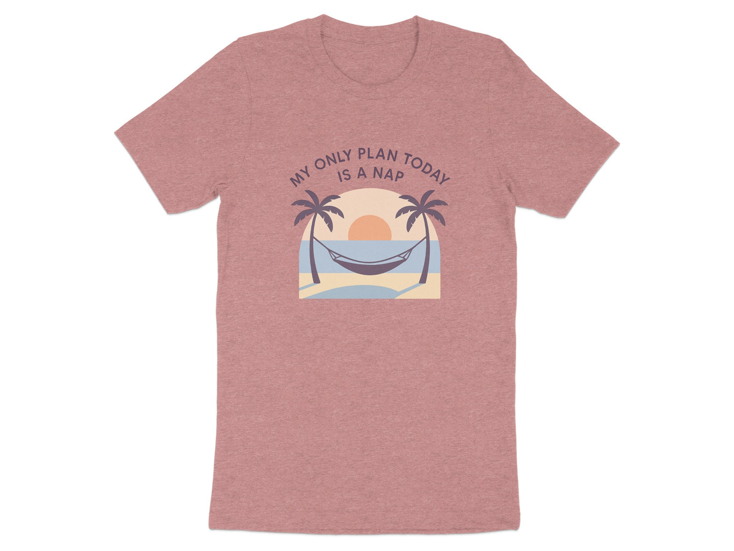 My Only Plan Today Is A Nap | Relaxing Days |Soft Color Bella T-Shirts - Retiree Gifts Retirement Party