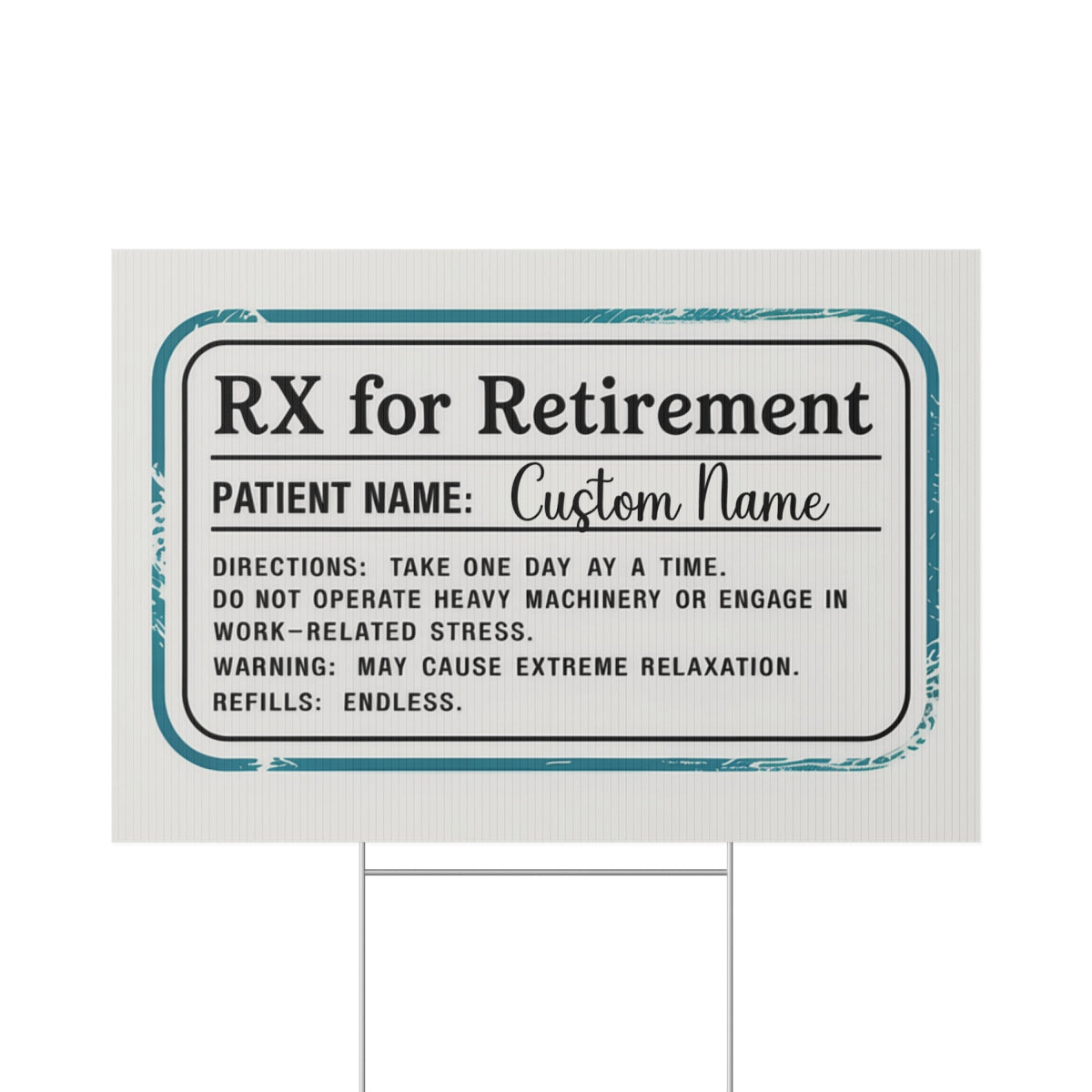 Rx For Retirement Prescription Funny Gag Gift Vinyl Banner or Yard Sign - Retiree Gifts Retirement Party