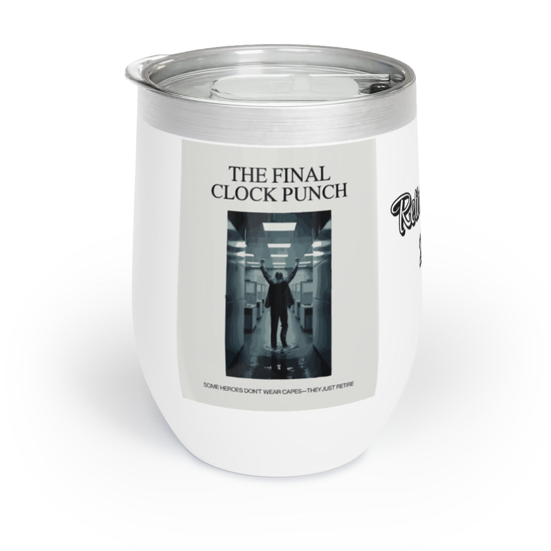 The Final Clock Punch Some Heroes Don't Wear Capes Personalized Wine Tumbler - Retiree Gifts Retirement Party
