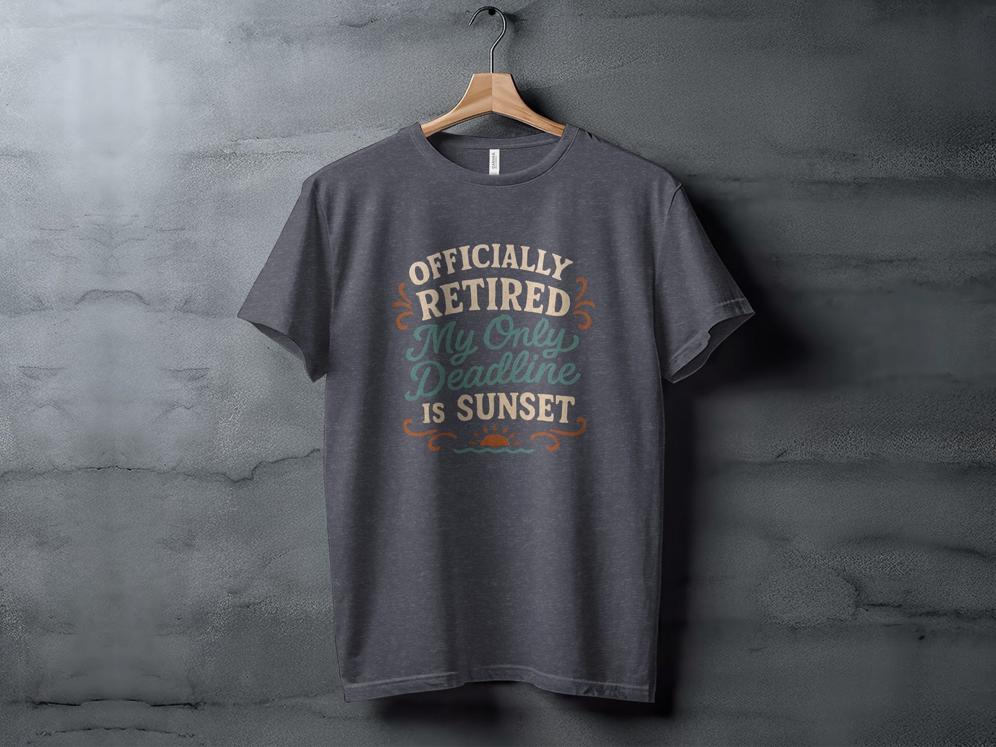 Officially Retired My Only Deadline Is Sunset | Dark Heaterh Color Bella T-Shirts - Retiree Gifts Retirement Party
