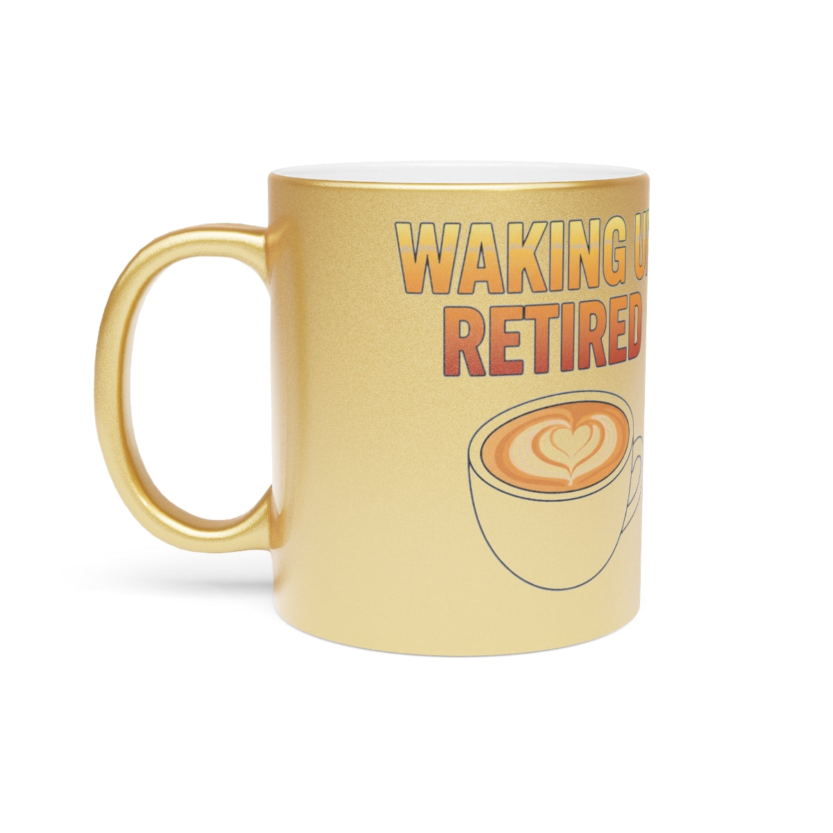 Waking Up Retired Coffee Lover Mug for Relaxed Mornings