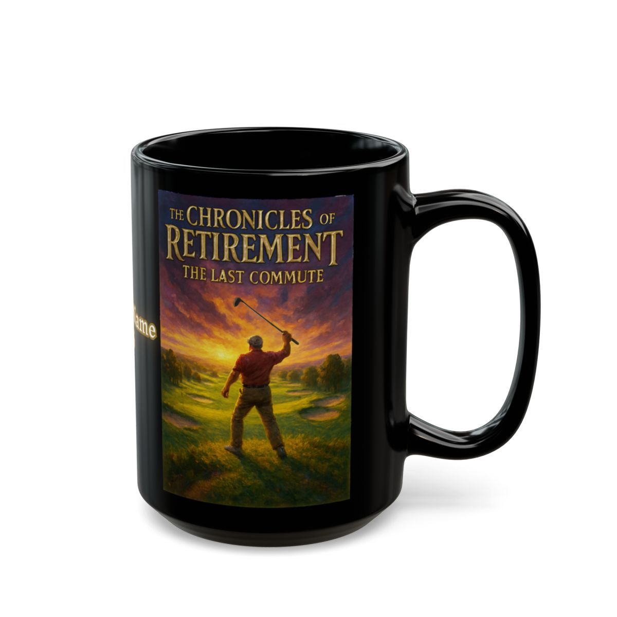 The Chronicles of Retirement The Last Commute Mug