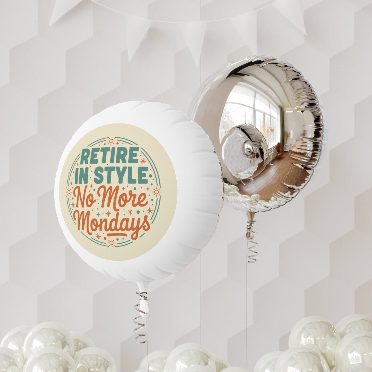 Retire In Style No More Mondays | Make Them Last | 11in or 22in Mylar Ballon - Retiree Gifts Retirement Party