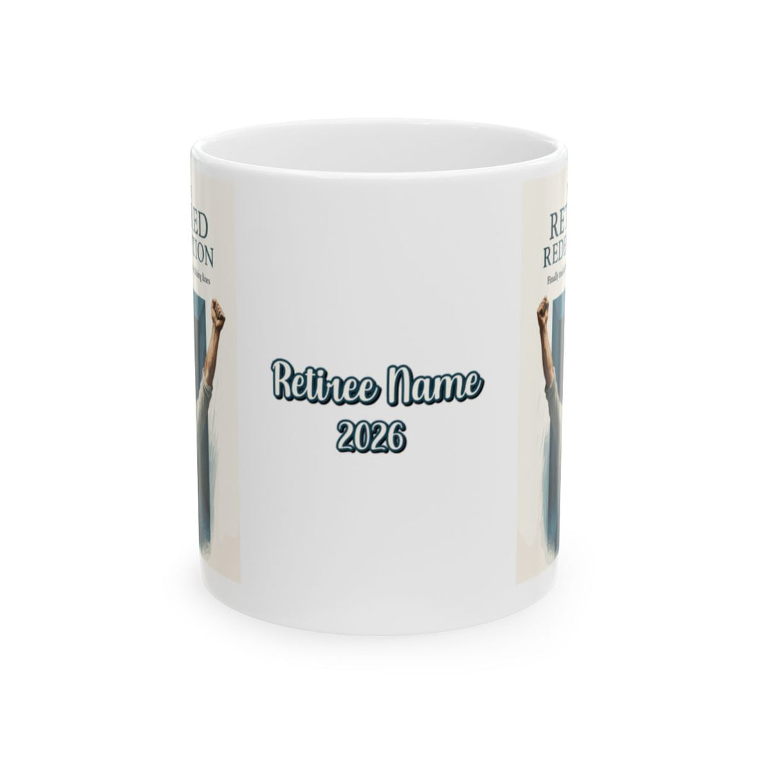 The Retired Redemption | Finally traded deadlines | Personalized Microwavable Ceramic Mugs 11oz 15oz 20oz - Retiree Gifts Retirement Party