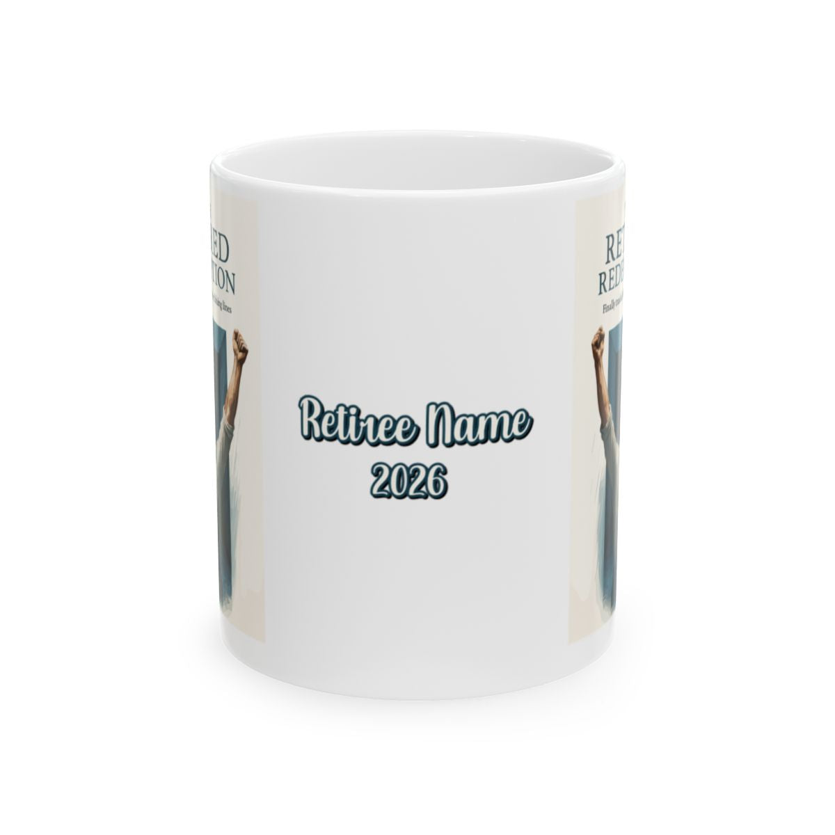 The Retired Redemption | Finally traded deadlines | Personalized Microwavable Ceramic Mugs 11oz 15oz 20oz - Retiree Gifts Retirement Party