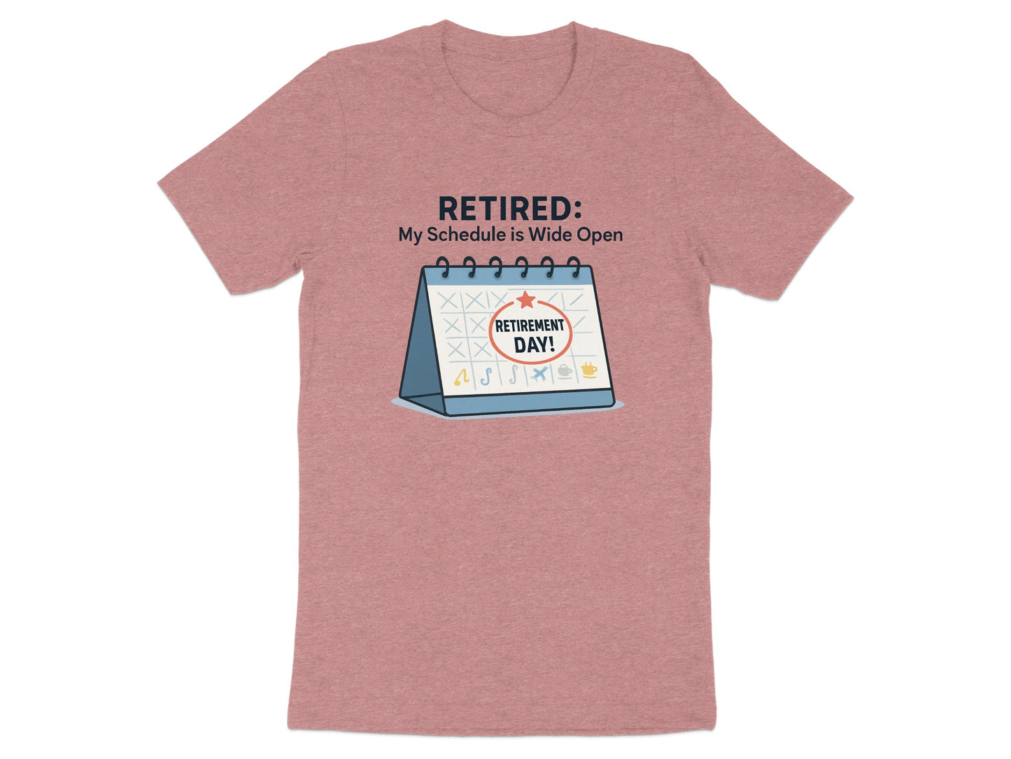 Retired My Schedule is Wide Open | Retirement Day | Celebrate retirement with personalized Soft Color Bella T-Shirts - Retiree Gifts Retirement Party