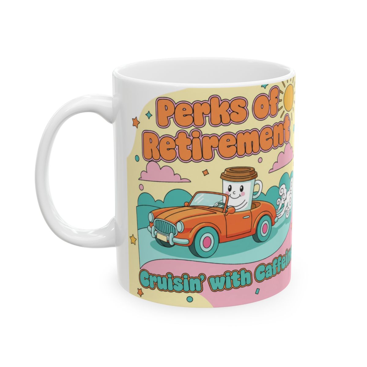 Perks of Retirement Cruisin' with Caffeine Mug