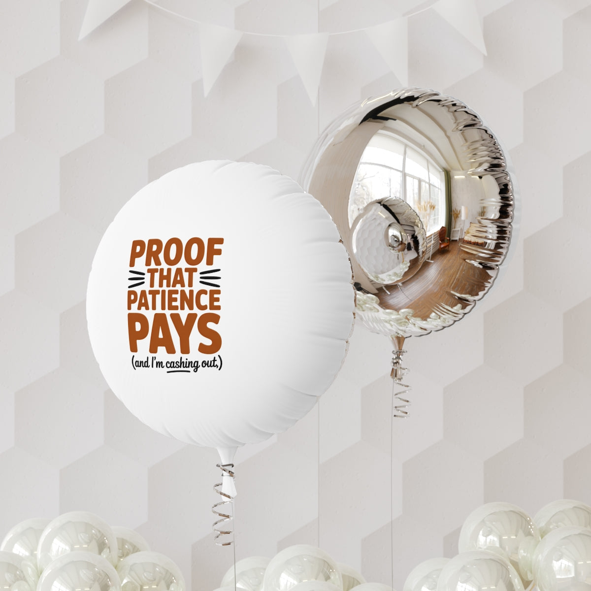 Proof That Patience Pays 22in or 11in Mylar Ballons - Retiree Gifts Retirement Party