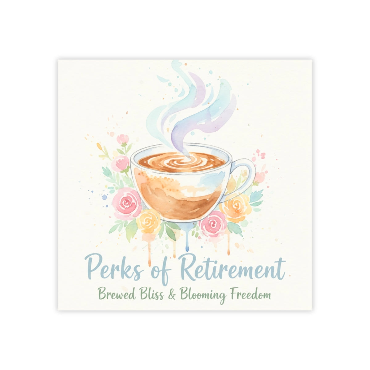 Perks of Retirement Brewed Bliss & Blooming Freedom Sign