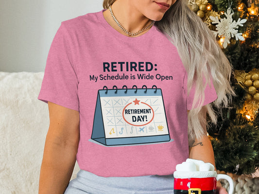 Retired My Schedule is Wide Open | Retirement Day | Celebrate retirement with personalized Soft Color Bella T-Shirts - Retiree Gifts Retirement Party