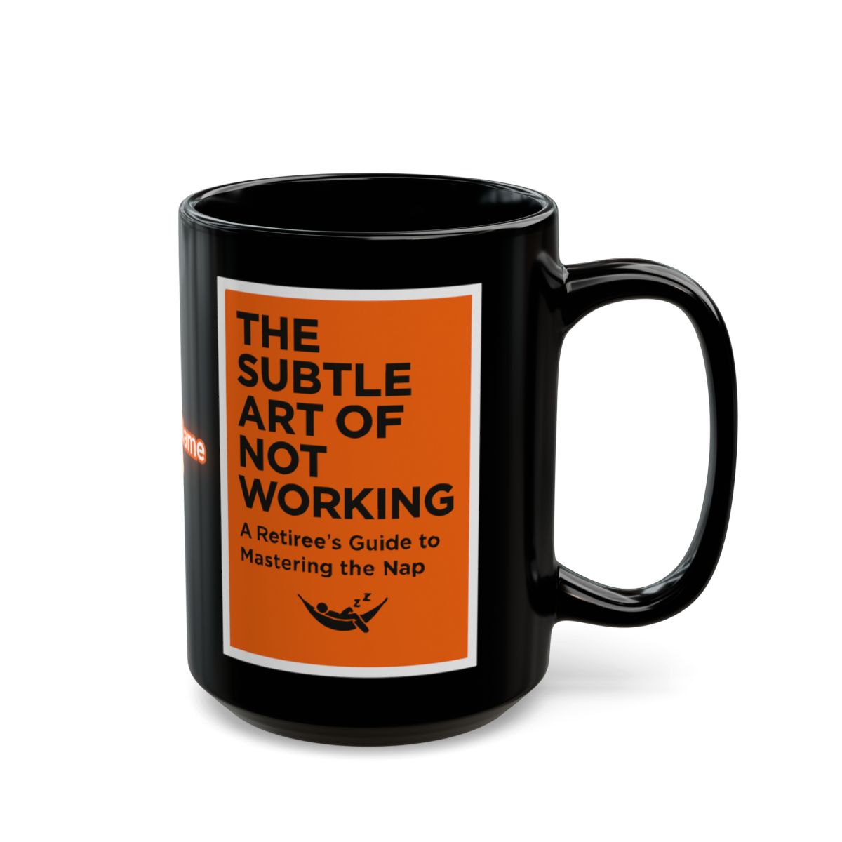 The Subtle Art of Not Working Retirement Mug