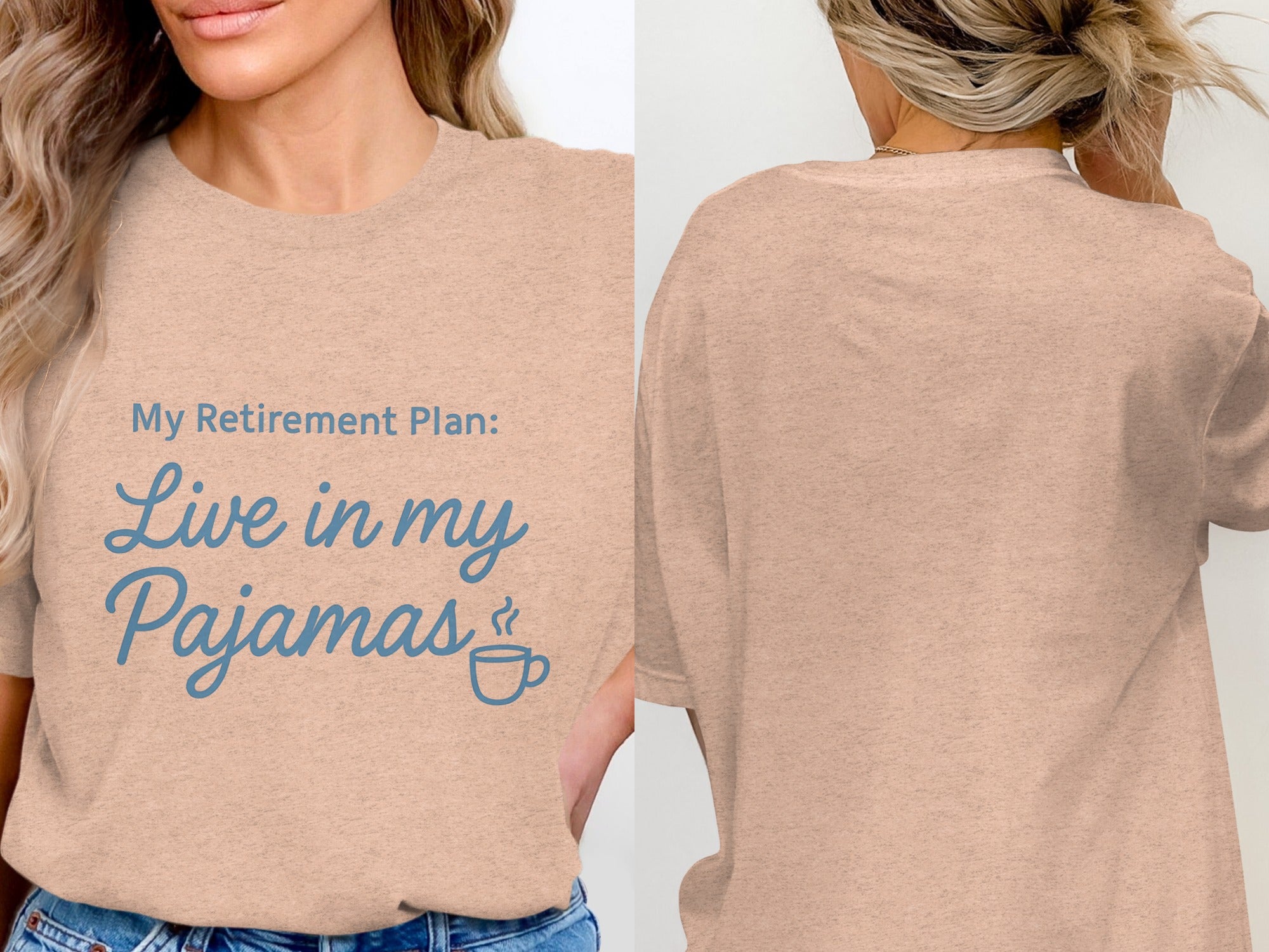 My Retirement Plan Live in my Pajamas | Retirement Fun | Soft Color Bella T-Shirts - Retiree Gifts Retirement Party