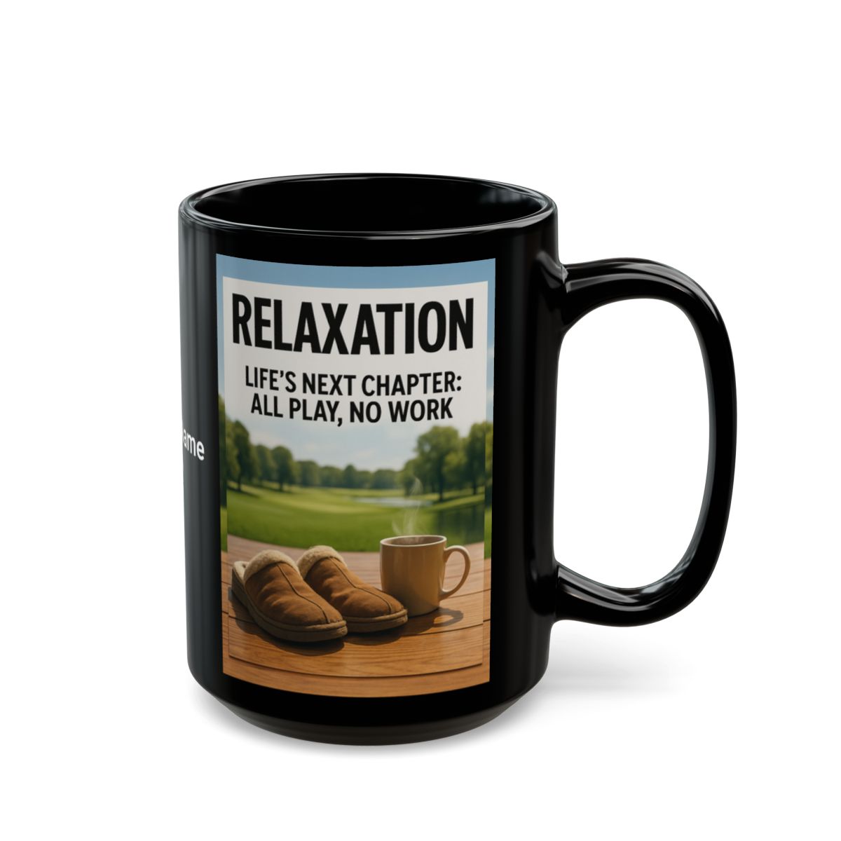 Relaxation Life's Next Chapter All Play No Work mug