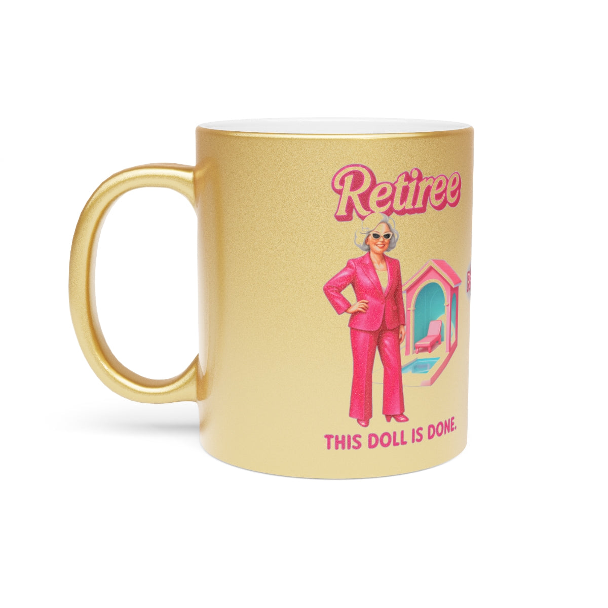 Retiree This Doll is Done Graphic Mug for Coffee Lovers