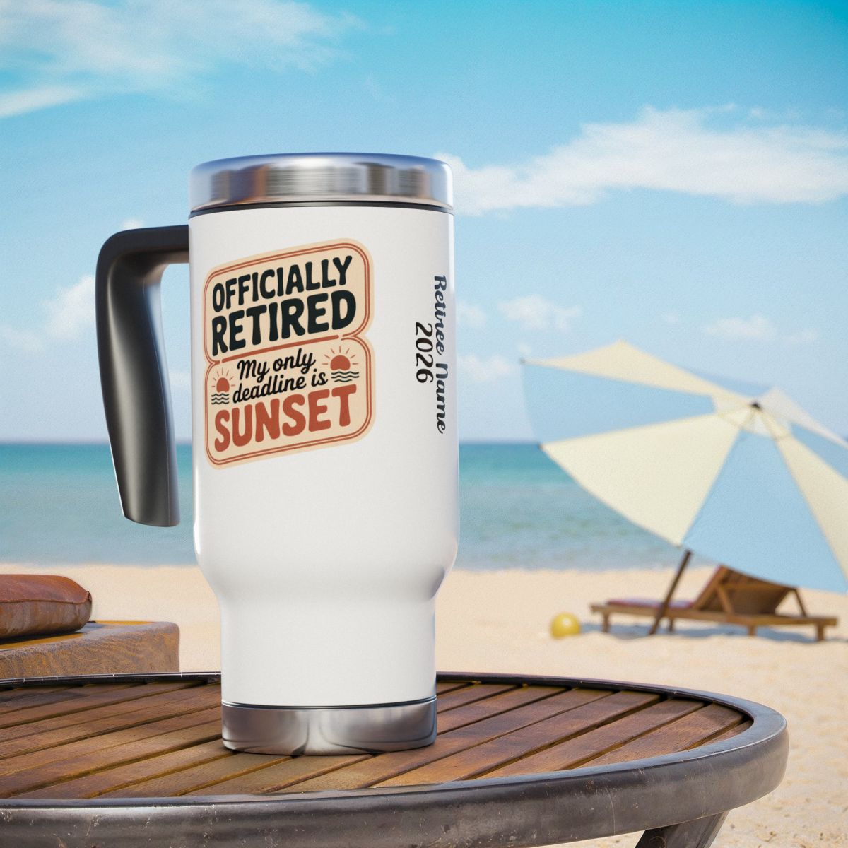 Personalized Retirement Travel Mug (Tumbler) – “Officially Retired My Favorite Day Is Sunset” - Retiree Gifts Retirement Party