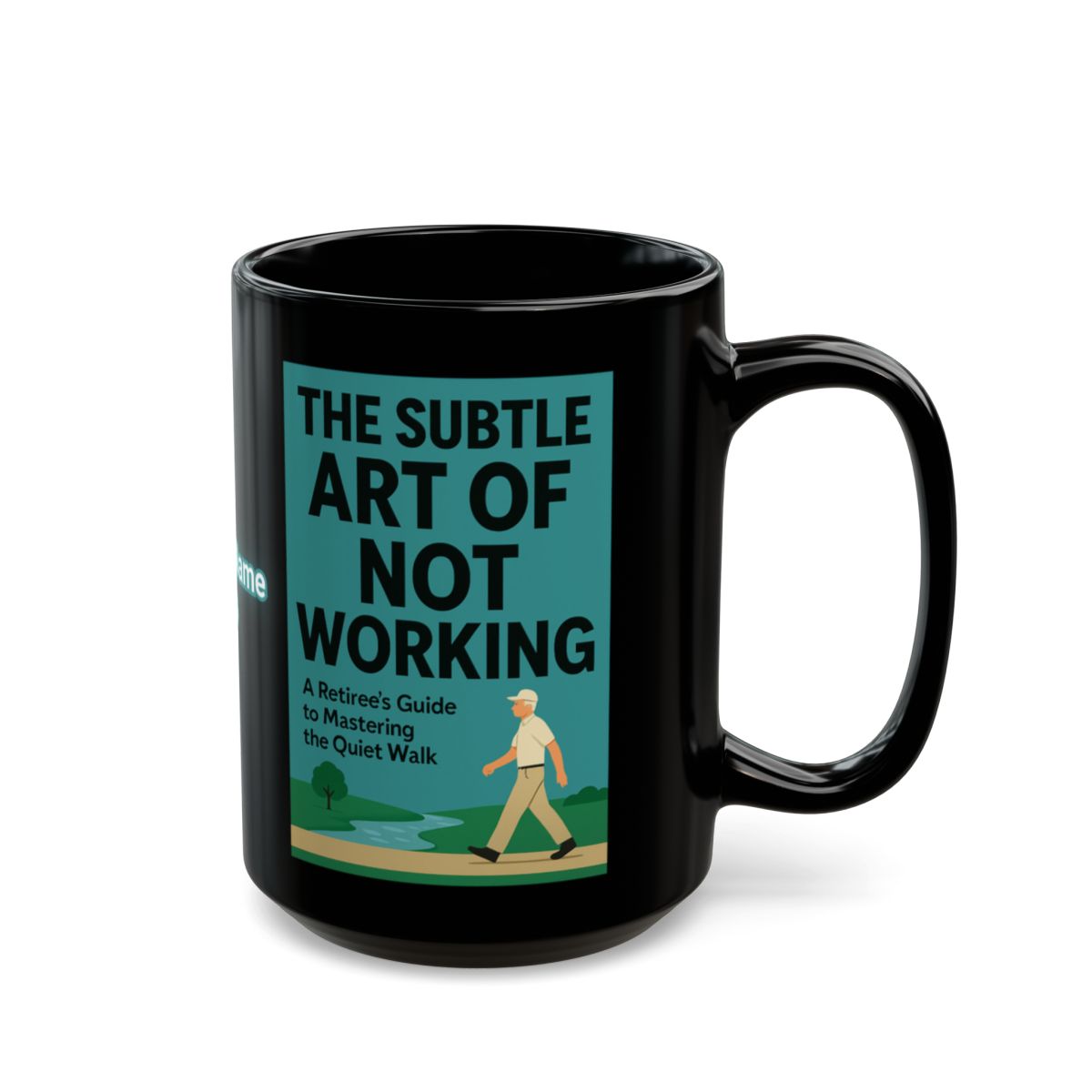 The Subtle Art Of Not Working The Quiet Walk Mug
