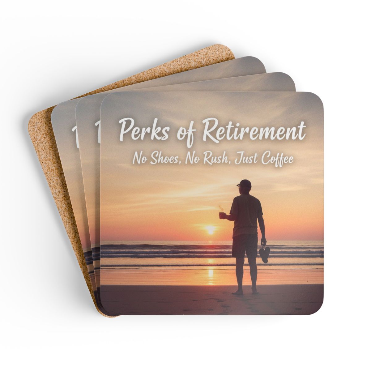 Perks of Retirement No Shoes No Rush Just Coffee Coasters