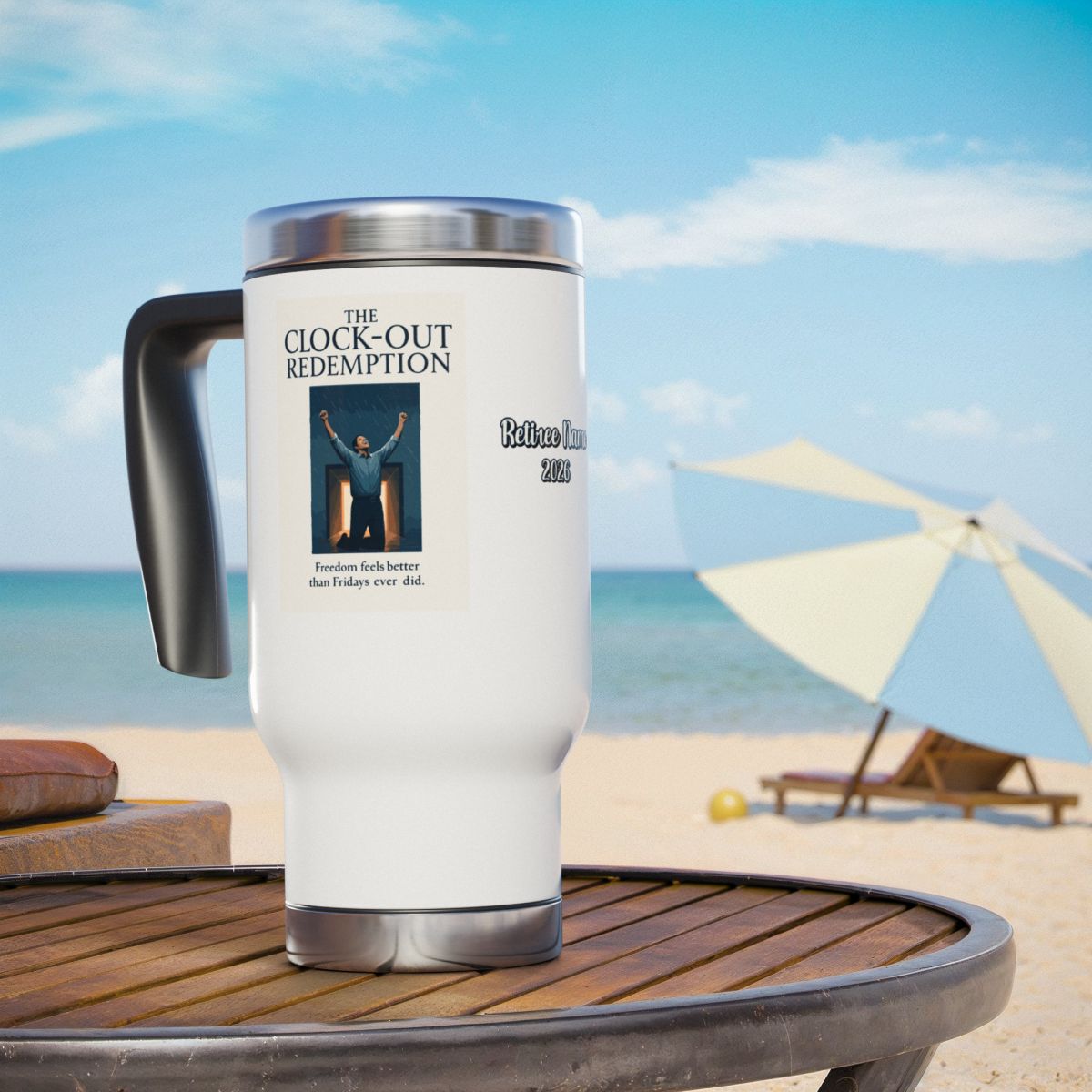 THE CLOCK-OUT REDEMPTION | Freedom feels better than Fridays ever did. | 14oz Travel Mug Tumblers - Retiree Gifts Retirement Party