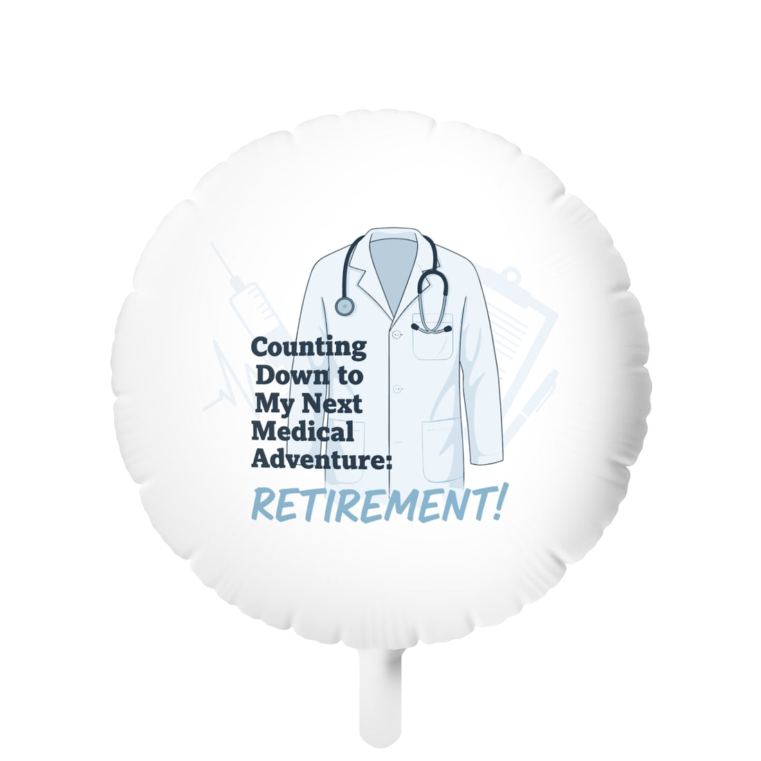 Counting Down to My Next Medical Adventure Retirement | Retirement! | Delightful retirement themed 11in or 22in Mylar Ballon - Retiree Gifts Retirement Party