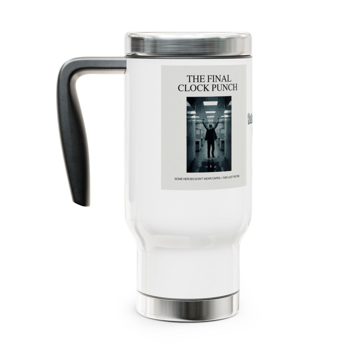 THE FINAL CLOCK PUNCH | Some Heroes Don't Wear Capes 14oz Travel Mug - Retiree Gifts Retirement Party