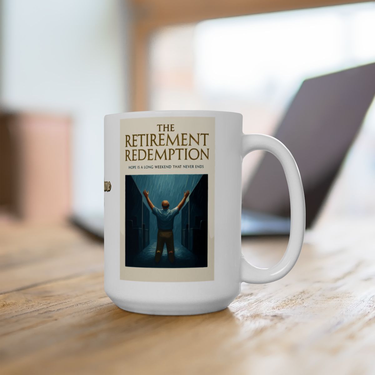The Retirement Redemption Hope Is A Long Weekend | Retirement Redemption Hope | Personalized Microwavable Ceramic Mugs 11oz 15oz 20o - Retiree Gifts Retirement Party