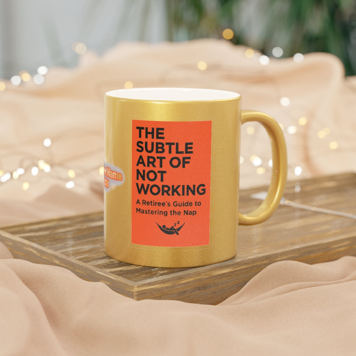 The Subtle Art of Not Working Mug Perfect for Retirees