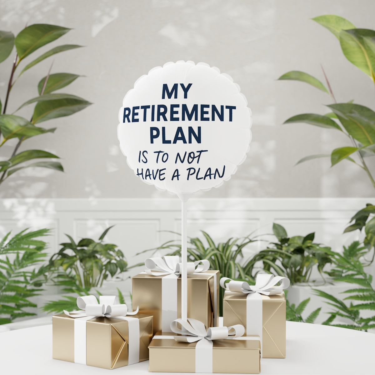 My Retirement Plan Is To Not Have A Plan | Perfect Retirement Party Decoration | Personalizable Mylar Ballons 11in or 22in - Retiree Gifts Retirement Party