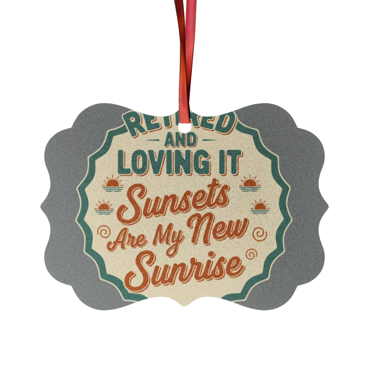 Retired And Loving It Sunsets Are My New Sunrise | Personalized Retirement Custom Cur Ornaments - Retiree Gifts Retirement Party