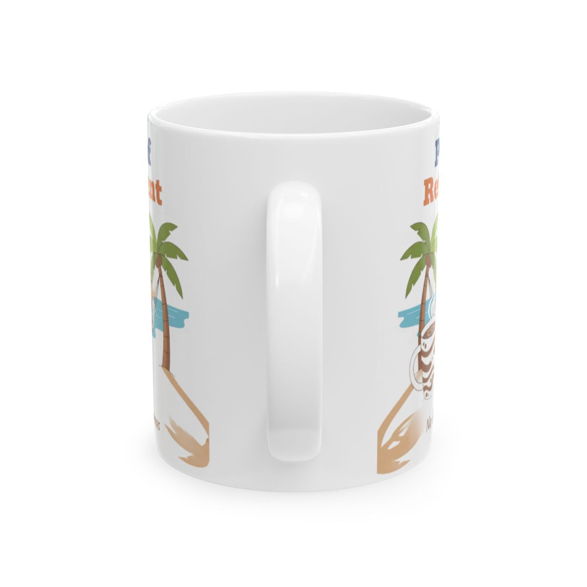 Just Here to Relax and Drink Coffee Mug