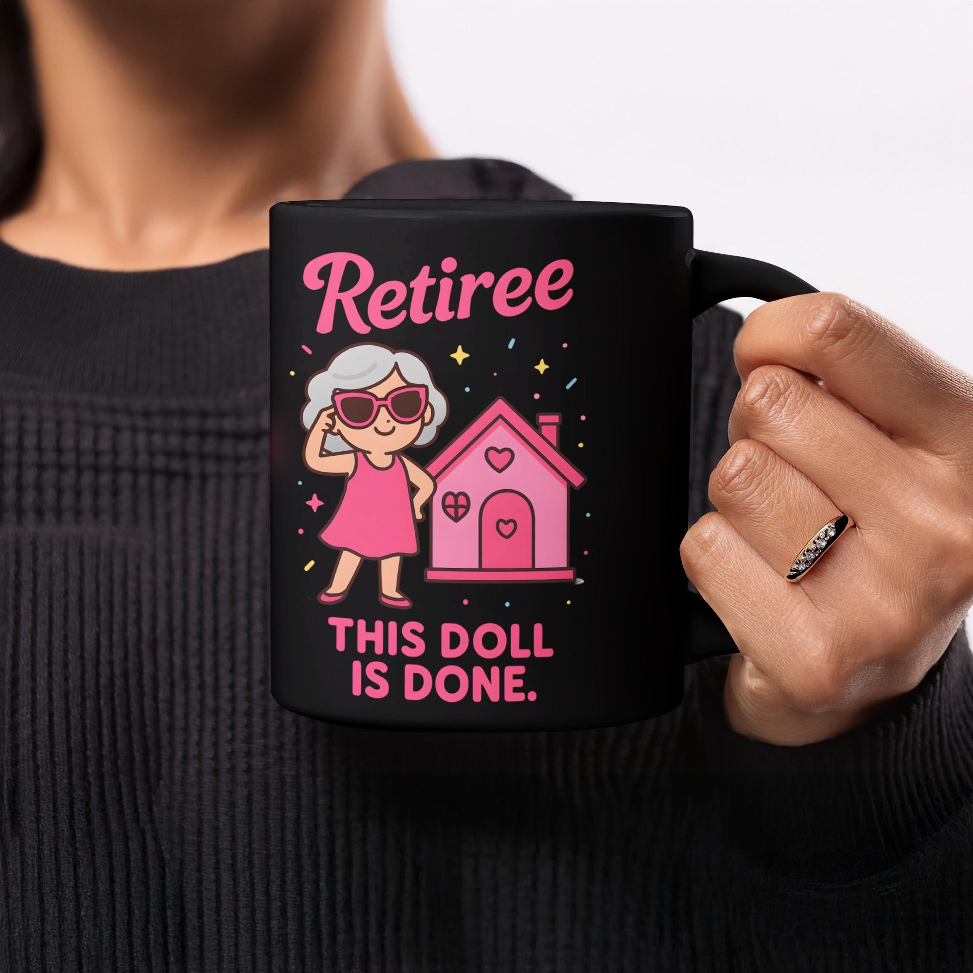 Retiree This Doll Is Done Black Mug Gift for Retirees