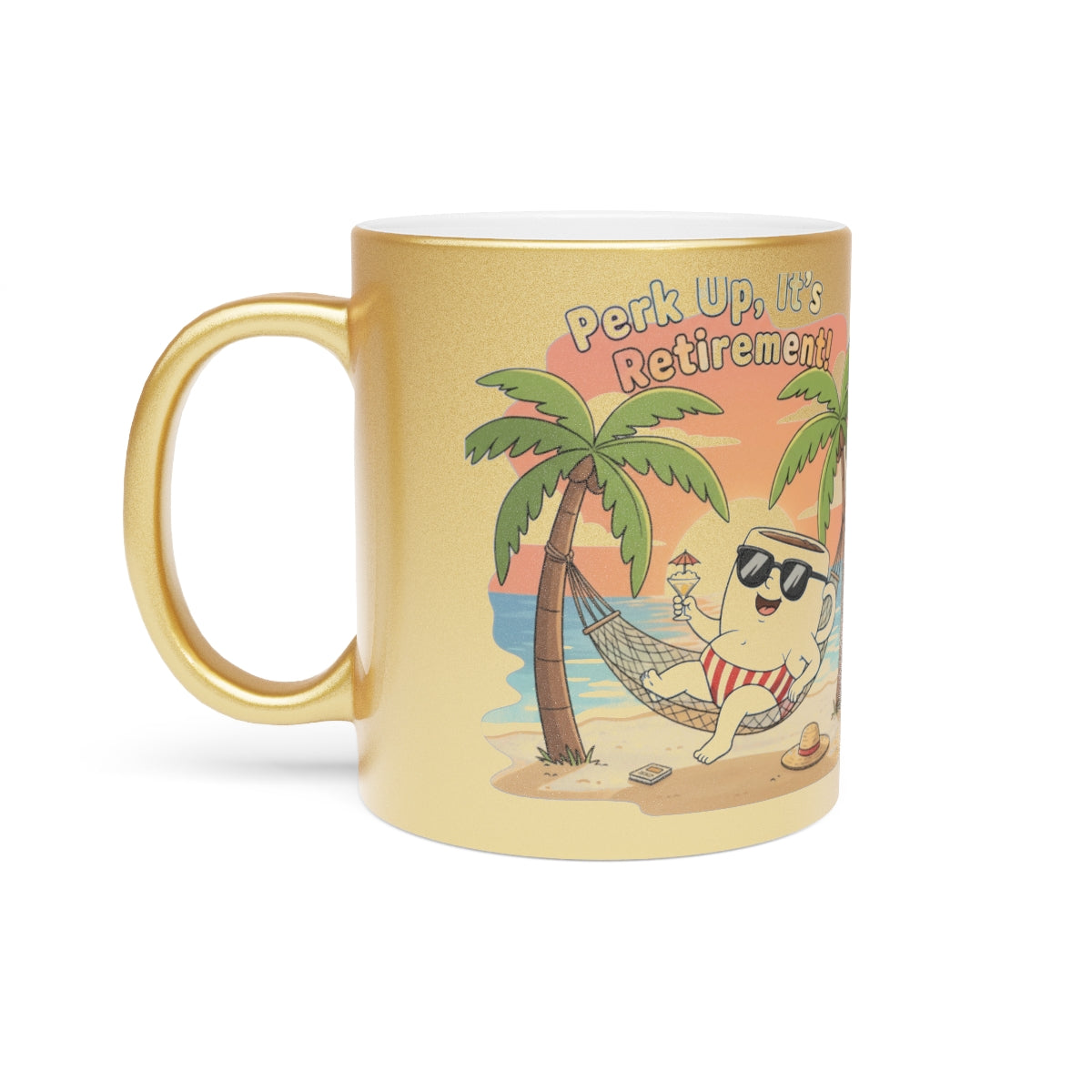 Perk Up It's Retirement Mug for Enjoying Relaxation