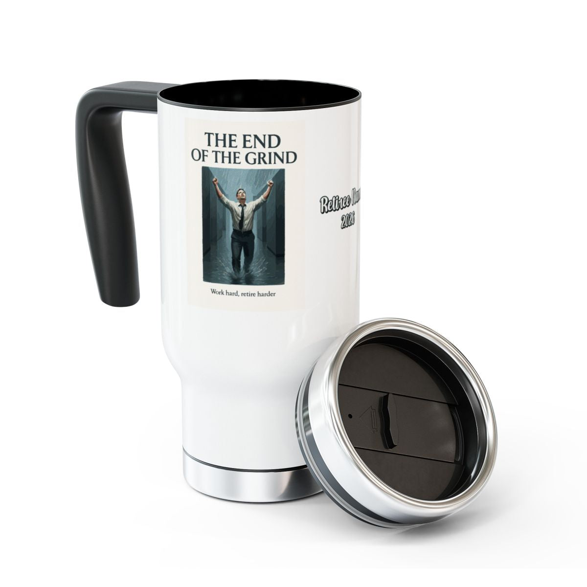 THE END OF THE GRIND | Work hard retire harder 14oz Travel Mug - Retiree Gifts Retirement Party