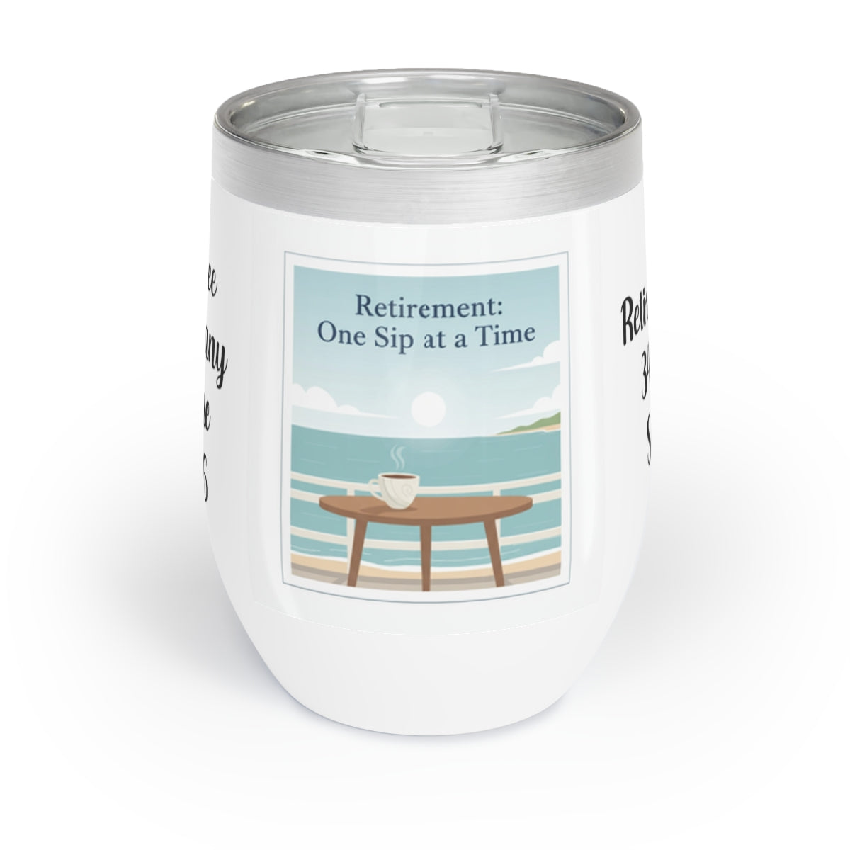 Retirement One Sip at a Time Insulated Tumbler