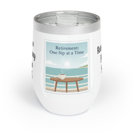 Retirement One Sip at a Time Insulated Tumbler