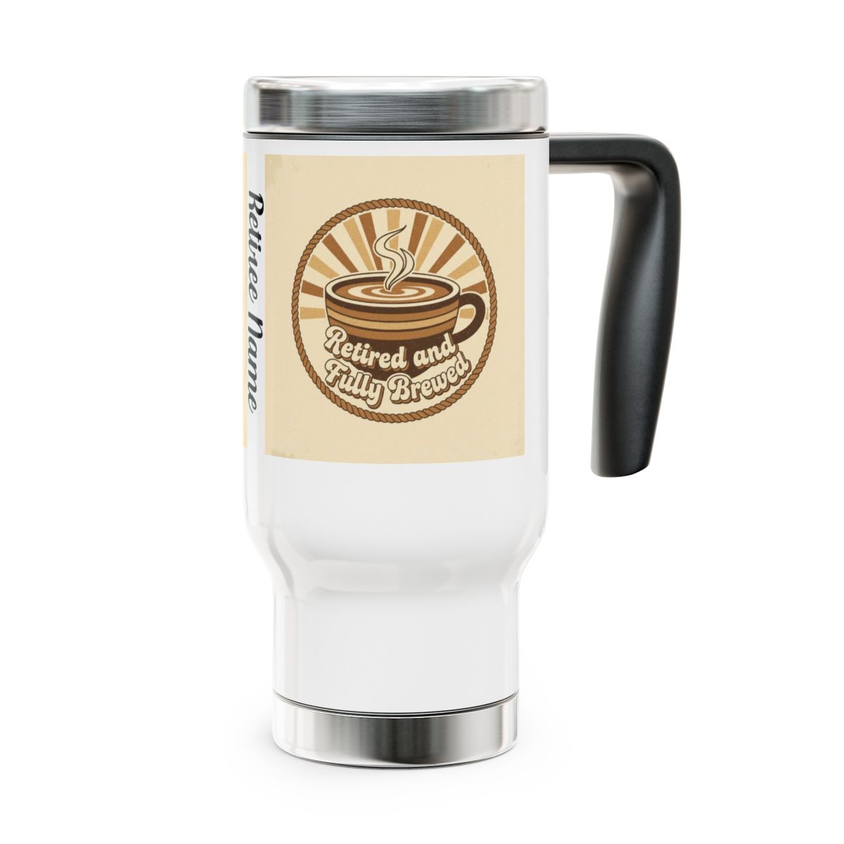 Retired and Fully Brewed Travel Mug for Coffee Lovers