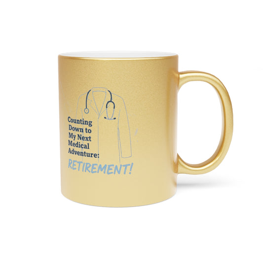 Counting Down to My Next Medical Adventure | Retirement Mugs - Retiree Gifts Retirement Party