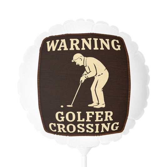 Warning Golfer Crossing Featuring a Golfer Image Mylar Ballon - Retiree Gifts Retirement Party