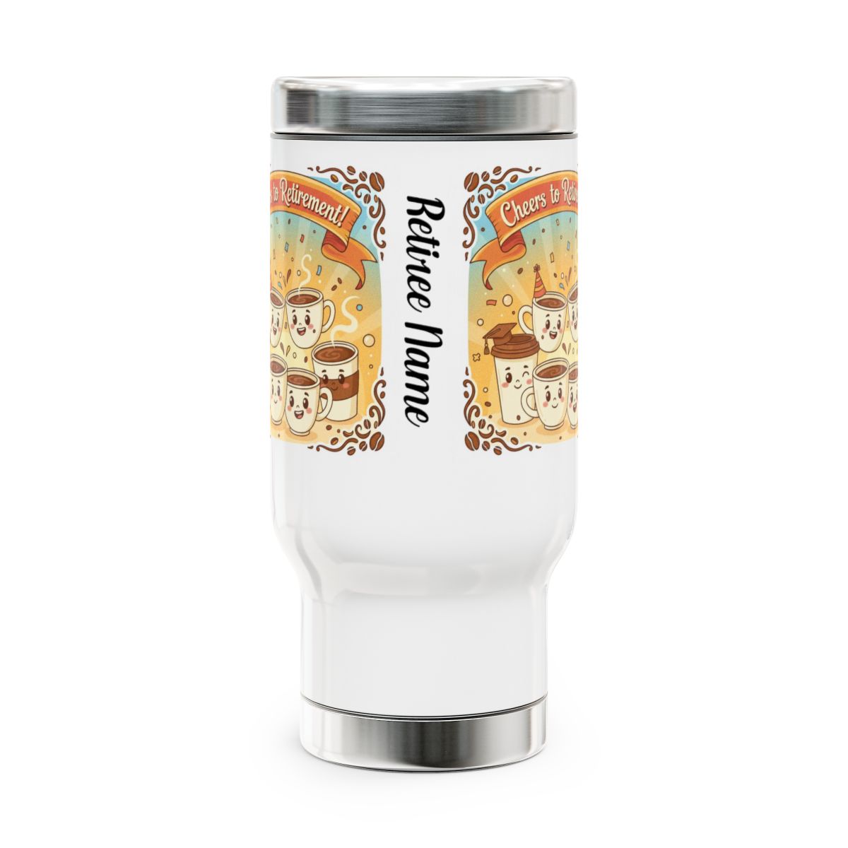 Cheers to Retirement Relive Name Travel Mug