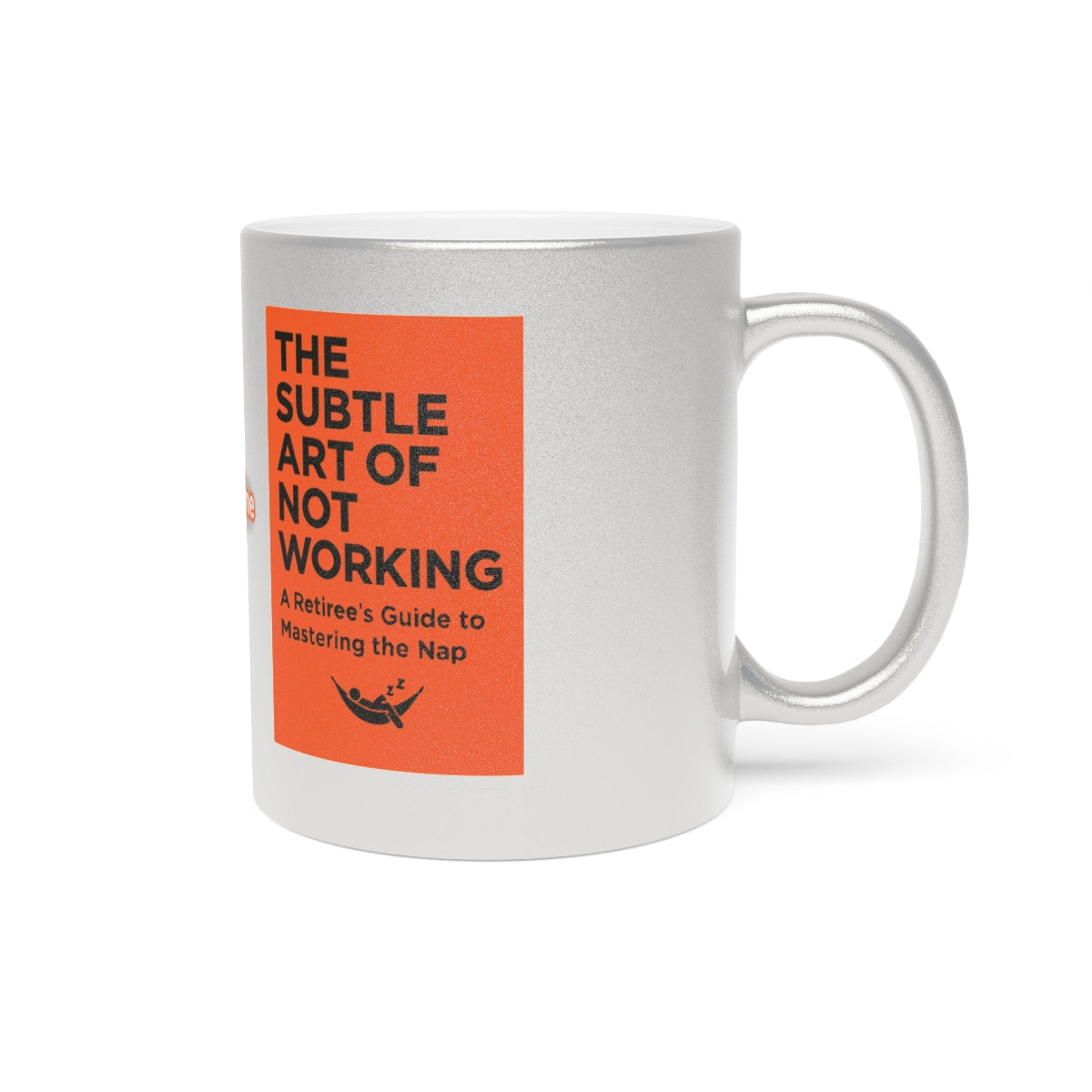 The Subtle Art of Not Working Mastering the Nap Mug
