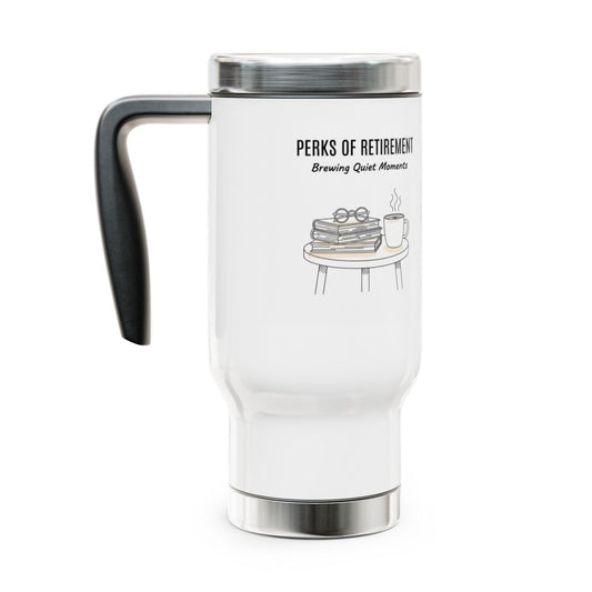 Perks of Retirement Brewing Quiet Moments travel mug