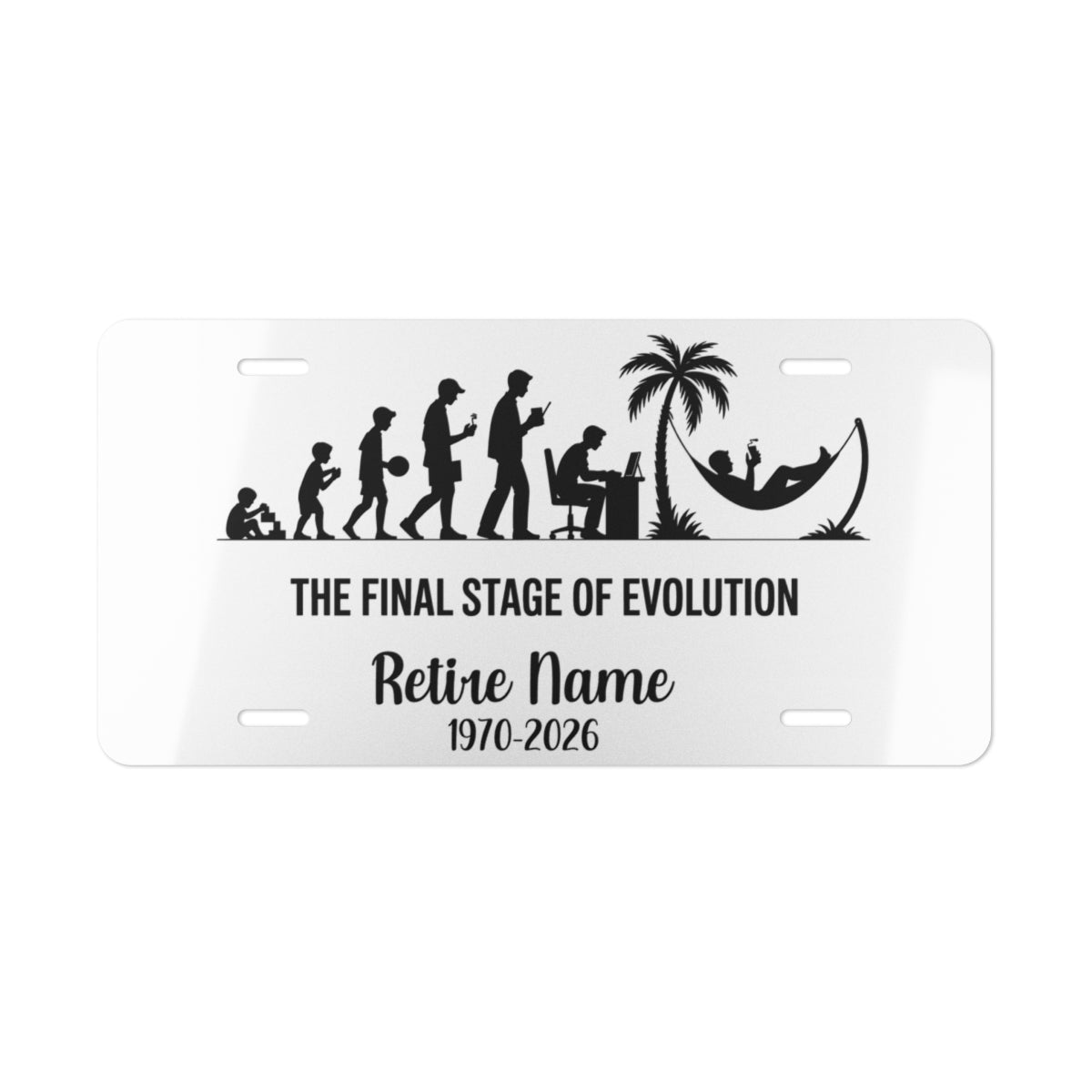 The Final Stage of Evolution Personalizable Vanity License Plate - Retiree Gifts Retirement Party