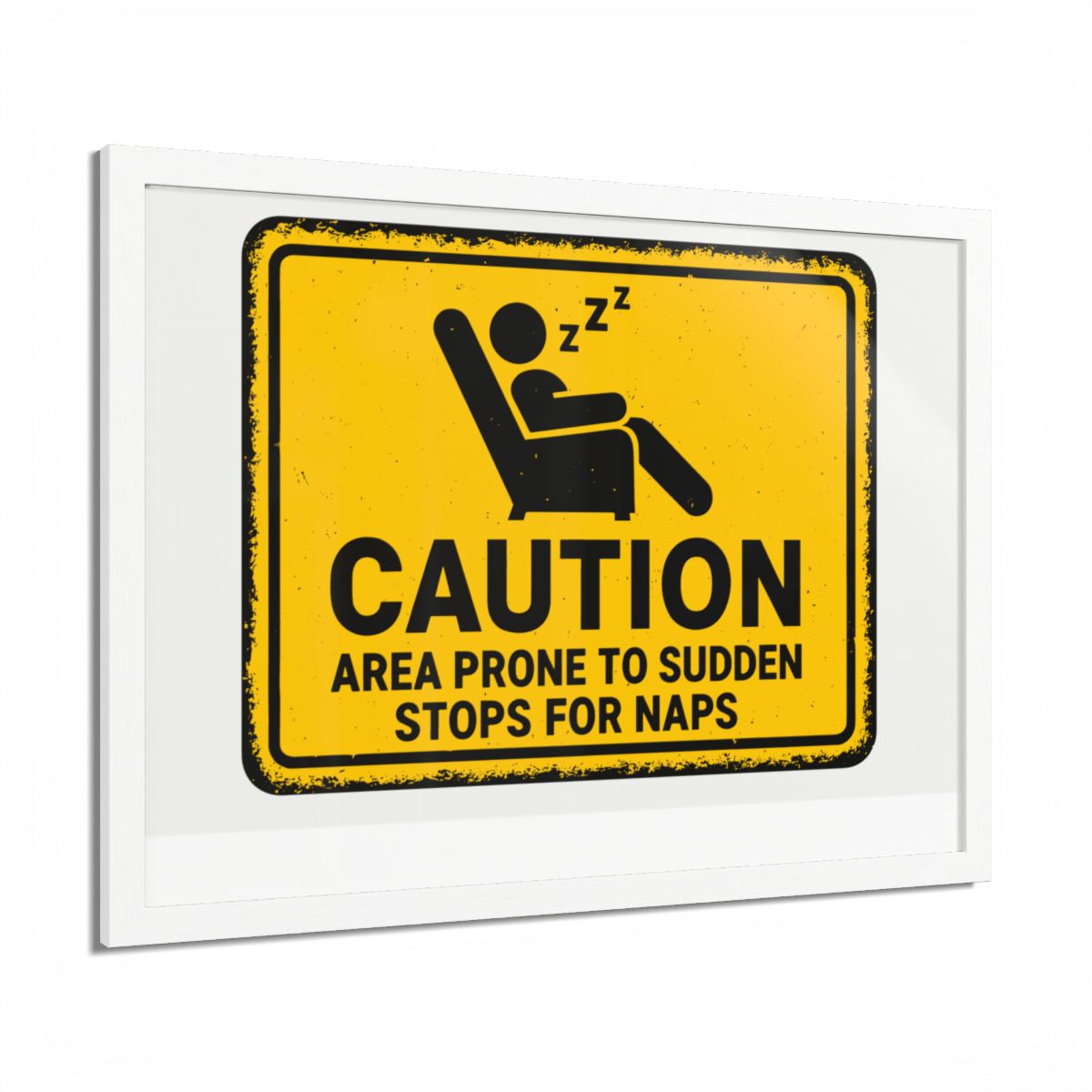 Caution Area Prone Sudden Stops for Naps Funny Sign Framed Art Posters - Retiree Gifts Retirement Party