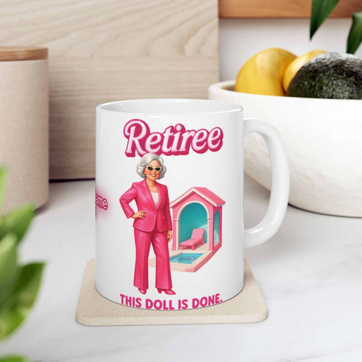 Retiree This Doll Is Done Mug with Fun Saying