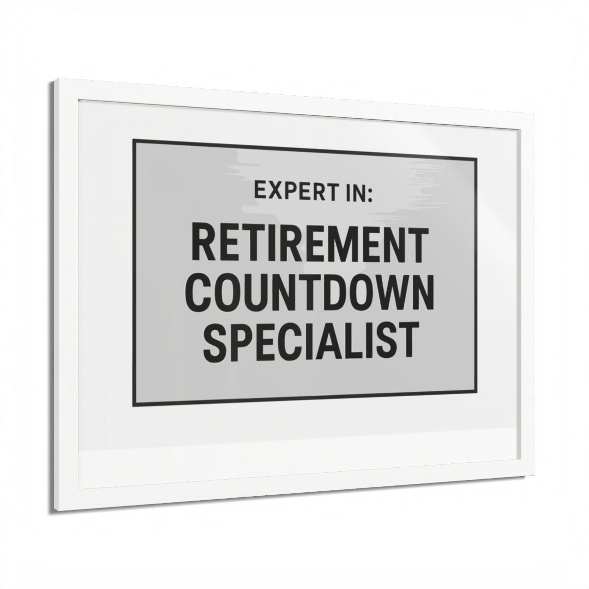 Expert In Retirement Countdown Specialist Silver Design Framed Art Posters - Retiree Gifts Retirement Party